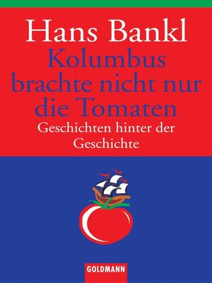 cover image of Kolumbus brachte nicht nur die Tomaten